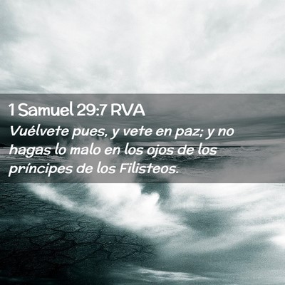 Picture 02 - 1 Samuel 29:7 RVA - Vuélvete pues, y vete en paz; y no hagas lo malo - Bible Verse Picture