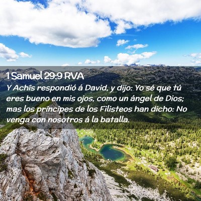 Picture 02 - 1 Samuel 29:9 RVA - Y Achîs respondió á David, y dijo: Yo sé que - Bible Verse Picture