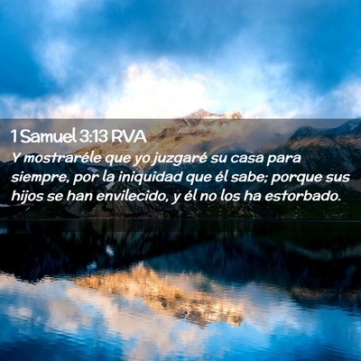 Picture 02 - 1 Samuel 3:13 RVA - Y mostraréle que yo juzgaré su casa para - Bible Verse Picture