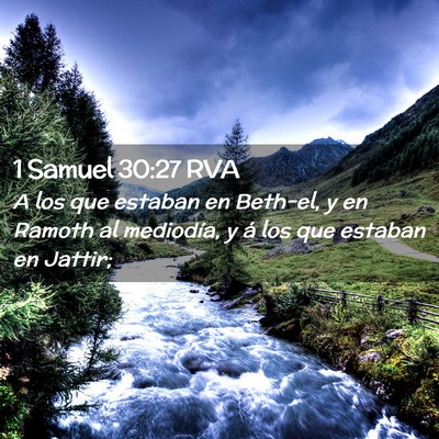 Picture 02 - 1 Samuel 30:27 RVA - A los que estaban en Beth-el, y en Ramoth al - Bible Verse Picture