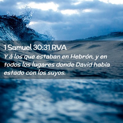 Picture 02 - 1 Samuel 30:31 RVA - Y á los que estaban en Hebrón, y en todos los - Bible Verse Picture