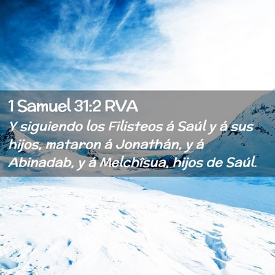 Picture 02 - 1 Samuel 31:2 RVA - Y siguiendo los Filisteos á Saúl y á sus - Bible Verse Picture
