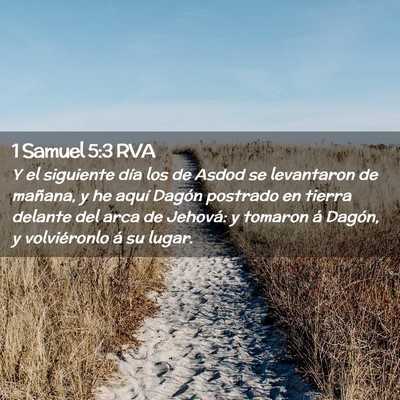 Picture 02 - 1 Samuel 5:3 RVA - Y el siguiente día los de Asdod se levantaron de - Bible Verse Picture