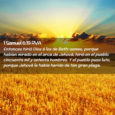 Picture 02 - 1 Samuel 6:19 RVA - Entonces hirió Dios á los de Beth-semes, porque - Bible Verse Picture