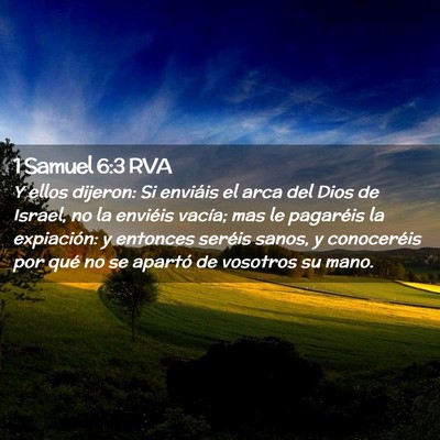 Picture 02 - 1 Samuel 6:3 RVA - Y ellos dijeron: Si enviáis el arca del Dios de - Bible Verse Picture