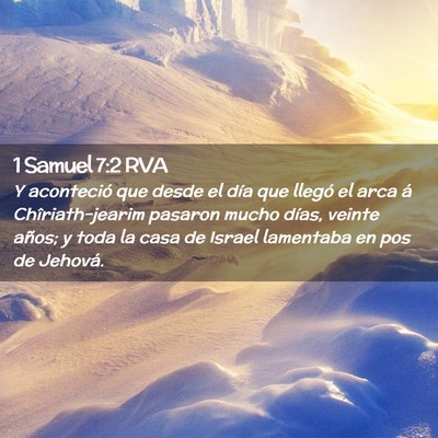 Picture 02 - 1 Samuel 7:2 RVA - Y aconteció que desde el día que llegó el arca - Bible Verse Picture