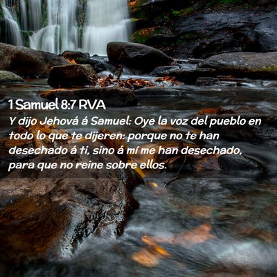 Picture 02 - 1 Samuel 8:7 RVA - Y dijo Jehová á Samuel: Oye la voz del pueblo - Bible Verse Picture