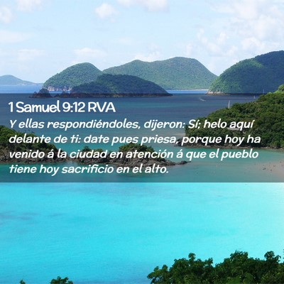 Picture 02 - 1 Samuel 9:12 RVA - Y ellas respondiéndoles, dijeron: Sí; helo - Bible Verse Picture