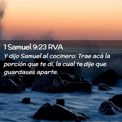 Picture 02 - 1 Samuel 9:23 RVA - Y dijo Samuel al cocinero: Trae acá la porción - Bible Verse Picture