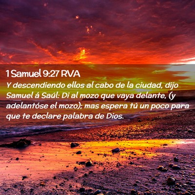 Picture 02 - 1 Samuel 9:27 RVA - Y descendiendo ellos al cabo de la ciudad, dijo - Bible Verse Picture