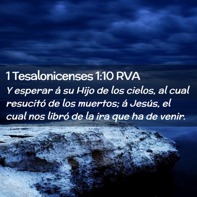 Picture 02 - 1 Tesalonicenses 1:10 RVA - Y esperar á su Hijo de los cielos, al cual - Bible Verse Picture