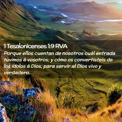 Picture 02 - 1 Tesalonicenses 1:9 RVA - Porque ellos cuentan de nosotros cuál entrada - Bible Verse Picture