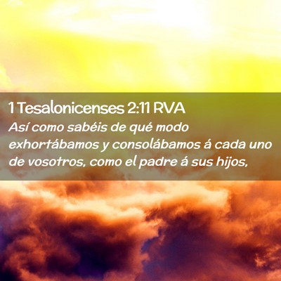 Picture 02 - 1 Tesalonicenses 2:11 RVA - Así como sabéis de qué modo exhortábamos y - Bible Verse Picture