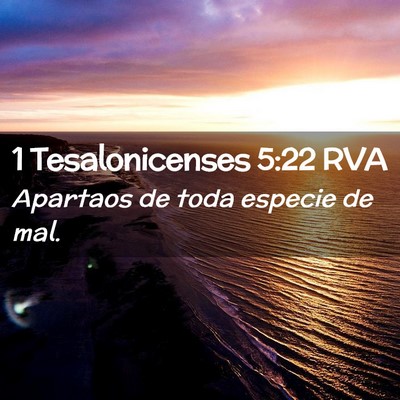 Picture 02 - 1 Tesalonicenses 5:22 RVA - Apartaos de toda especie de - Bible Verse Picture