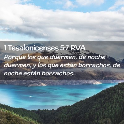Picture 02 - 1 Tesalonicenses 5:7 RVA - Porque los que duermen, de noche duermen; y los - Bible Verse Picture