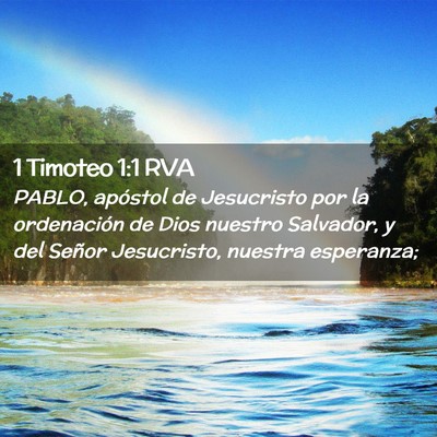 Picture 02 - 1 Timoteo 1:1 RVA - PABLO, apóstol de Jesucristo por la ordenación - Bible Verse Picture