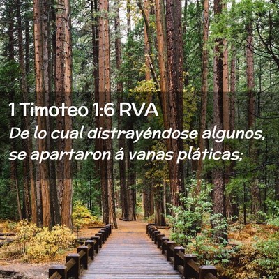 Picture 02 - 1 Timoteo 1:6 RVA - De lo cual distrayéndose algunos, se apartaron - Bible Verse Picture