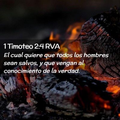 Picture 02 - 1 Timoteo 2:4 RVA - El cual quiere que todos los hombres sean salvos, - Bible Verse Picture