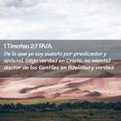 Picture 02 - 1 Timoteo 2:7 RVA - De lo que yo soy puesto por predicador y - Bible Verse Picture