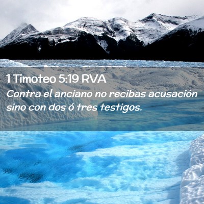 Picture 02 - 1 Timoteo 5:19 RVA - Contra el anciano no recibas acusación sino con - Bible Verse Picture