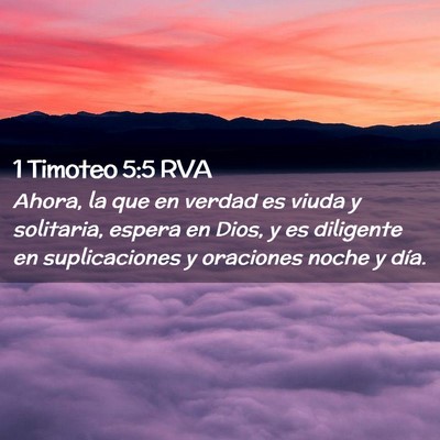 Picture 02 - 1 Timoteo 5:5 RVA - Ahora, la que en verdad es viuda y solitaria, - Bible Verse Picture