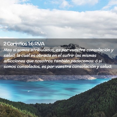 Picture 02 - 2 Corintios 1:6 RVA - Mas si somos atribulados, es por vuestra - Bible Verse Picture