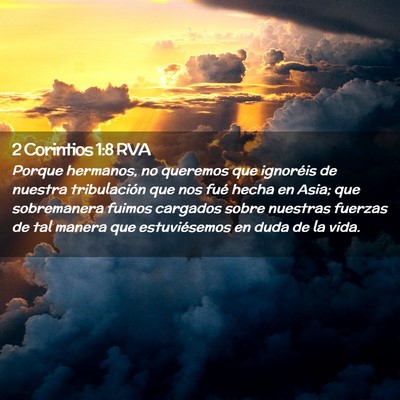 Picture 02 - 2 Corintios 1:8 RVA - Porque hermanos, no queremos que ignoréis de - Bible Verse Picture