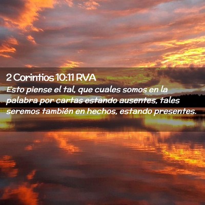 Picture 02 - 2 Corintios 10:11 RVA - Esto piense el tal, que cuales somos en la - Bible Verse Picture
