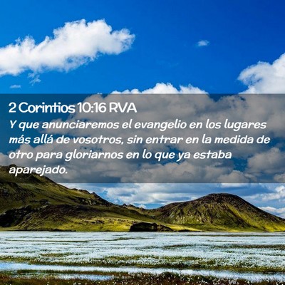 Picture 02 - 2 Corintios 10:16 RVA - Y que anunciaremos el evangelio en los lugares - Bible Verse Picture