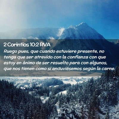 Picture 02 - 2 Corintios 10:2 RVA - Ruego pues, que cuando estuviere presente, no - Bible Verse Picture