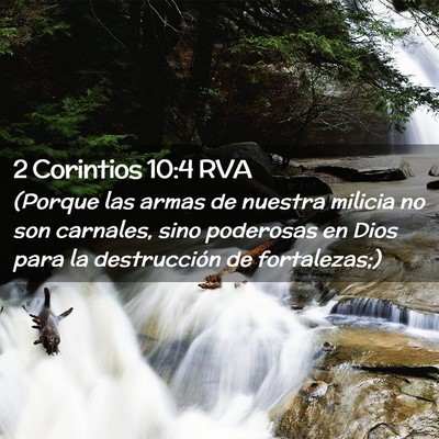 Picture 02 - 2 Corintios 10:4 RVA - (Porque las armas de nuestra milicia no son - Bible Verse Picture