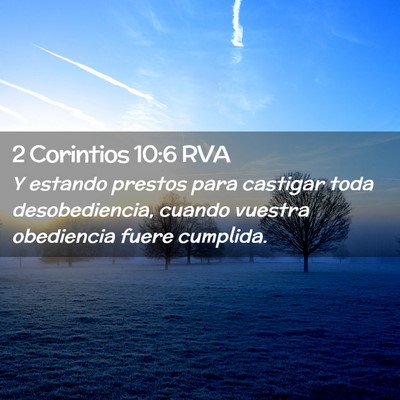 Picture 02 - 2 Corintios 10:6 RVA - Y estando prestos para castigar toda - Bible Verse Picture