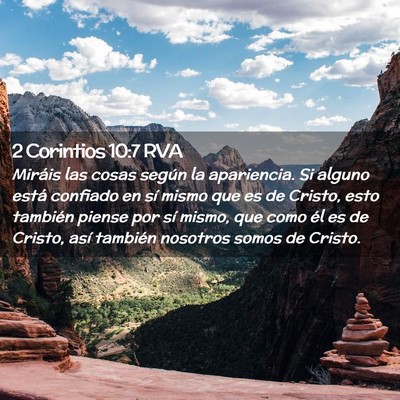 Picture 02 - 2 Corintios 10:7 RVA - Miráis las cosas según la apariencia. Si alguno - Bible Verse Picture