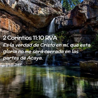 Picture 02 - 2 Corintios 11:10 RVA - Es la verdad de Cristo en mí, que esta gloria no - Bible Verse Picture