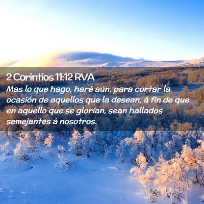 Picture 02 - 2 Corintios 11:12 RVA - Mas lo que hago, haré aún, para cortar la - Bible Verse Picture