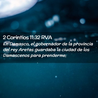 Picture 02 - 2 Corintios 11:32 RVA - En Damasco, el gobernador de la provincia del rey - Bible Verse Picture