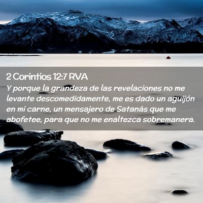 Picture 02 - 2 Corintios 12:7 RVA - Y porque la grandeza de las revelaciones no me - Bible Verse Picture