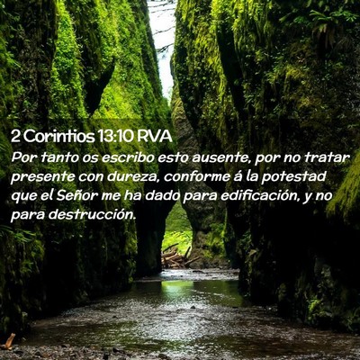 Picture 02 - 2 Corintios 13:10 RVA - Por tanto os escribo esto ausente, por no tratar - Bible Verse Picture