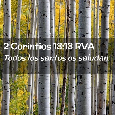 Picture 02 - 2 Corintios 13:13 RVA - Todos los santos os - Bible Verse Picture