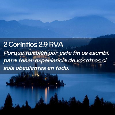 Picture 02 - 2 Corintios 2:9 RVA - Porque también por este fin os escribí, para - Bible Verse Picture
