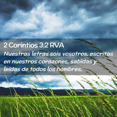 Picture 02 - 2 Corintios 3:2 RVA - Nuestras letras sois vosotros, escritas en - Bible Verse Picture