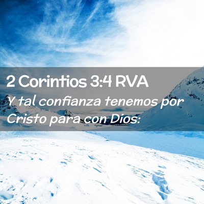 Picture 02 - 2 Corintios 3:4 RVA - Y tal confianza tenemos por Cristo para con - Bible Verse Picture