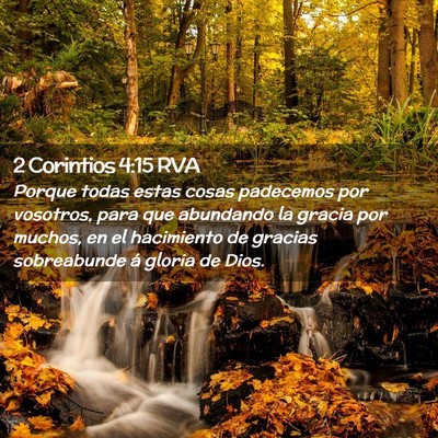 Picture 02 - 2 Corintios 4:15 RVA - Porque todas estas cosas padecemos por vosotros, - Bible Verse Picture