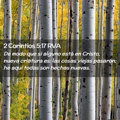 Picture 02 - 2 Corintios 5:17 RVA - De modo que si alguno está en Cristo, nueva - Bible Verse Picture