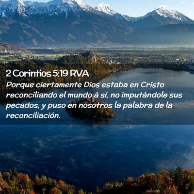 Picture 02 - 2 Corintios 5:19 RVA - Porque ciertamente Dios estaba en Cristo - Bible Verse Picture