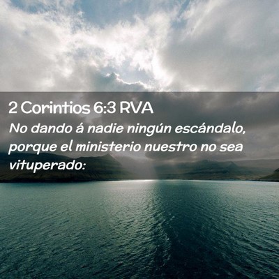 Picture 02 - 2 Corintios 6:3 RVA - No dando á nadie ningún escándalo, porque el - Bible Verse Picture