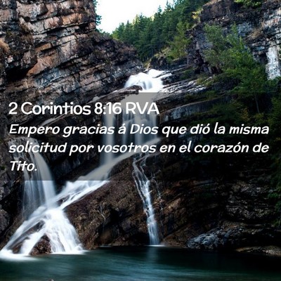 Picture 02 - 2 Corintios 8:16 RVA - Empero gracias á Dios que dió la misma - Bible Verse Picture