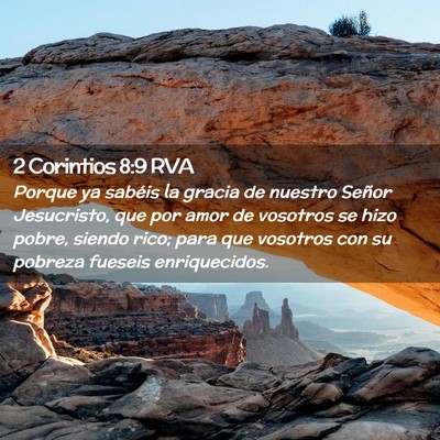 Picture 02 - 2 Corintios 8:9 RVA - Porque ya sabéis la gracia de nuestro Señor - Bible Verse Picture