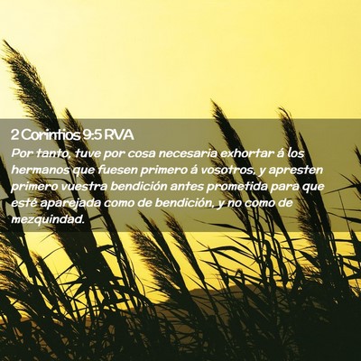 Picture 02 - 2 Corintios 9:5 RVA - Por tanto, tuve por cosa necesaria exhortar á - Bible Verse Picture