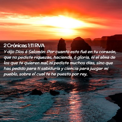 Picture 02 - 2 Crónicas 1:11 RVA - Y dijo Dios á Salomón: Por cuanto esto fué en - Bible Verse Picture